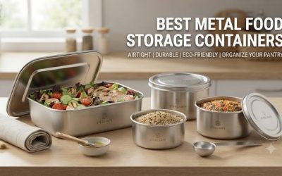Best Metal Food Storage Containers: Top Stainless Steel