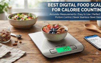 Best Digital Food Scale For Calorie Counting: Smart Guide