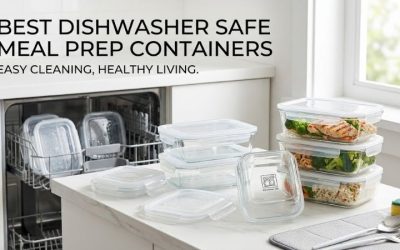 Best Dishwasher Safe Meal Prep Containers: Easy Clean Setup
