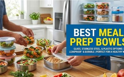Best Meal Prep Bowls: Top Storage Containers For Food