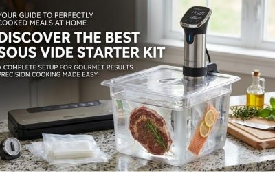 Best sous vide starter kit: Complete Beginner Setup Guide
